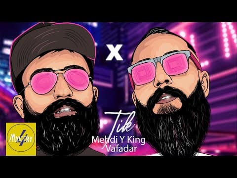 Mehdi Yking &amp; Vafadar - Tik