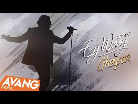 Ghaysar - Ey Waay