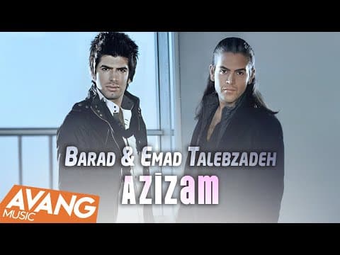 Barad & Emad Talebzadeh -  Azizam 